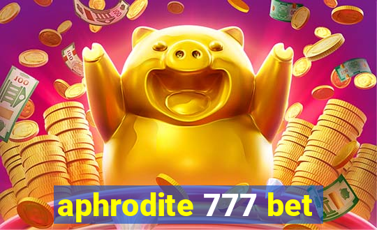 aphrodite 777 bet